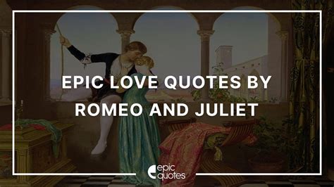 Romeo and Juliet: Juliet Quotes .
